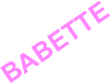 BABETTE